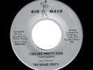 NORTHERN SOUL-GRAND PRIX'S-I SEE HER PRETTY FACE/YOU DRIVE ME CRAZY-BIG MACK