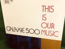 Galaxie 500 This Is Our Music Vinyl 1990 Orig 1st Press ROUGH156