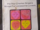 The Ray Charles Singers: Songs for Lonesome Lovers -Vinyl LP VG/VG