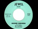 ROCKABILLY-PLAYBOYS (W/JOHN FRED)-BOOGIE CHILDREN/MY FIRST LOVE-JEWEL 737