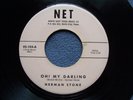 Herman Stone...Oh  My Darling / Rave On Baby...Texas Country Net 45 rpm 1960's