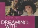 FRY, Mark - Dreaming With Alice - Vinyl (heavyweight vinyl LP + insert)