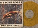 The Stone Roses - Fools Gold 9.53 12” Gold Vinyl 1315-1-JD EX/EX