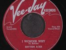 RHYTHM ACES: i wonder why VEE-JAY 7