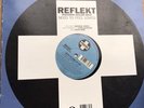 Refleckt Need To Feel Loved 12”