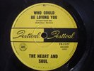 The Heart and Soul 1st Single 45RPM Who Could Be Loving You / She's Got The Time