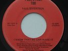 Rock Soul Xian AOR Private PAUL SIVERTSON I Know That We Can Make It 45 HEAR