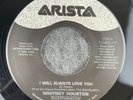 WHITNEY HOUSTON I Will Always Love You / Jesus Loves Me 45 Arista 12490-7 NEW