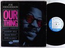 Joe Henderson - Our Thing LP - Blue Note - BLP 4152 Mono RVG Ear NY USA