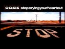 OASIS - STOP CRYING YOUR HEART OUT [2002] 7’’ VINYL MINT CONDITION