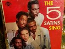 * THE FIVE SATINS SING * 1957 EMBER RECORDS ELP 100 * First Press Mono *