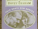 Rare Shirley Collins & David Graham 'Folk Roots New Routes'  Vinyl VG+ Cover Exc