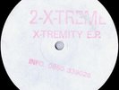 2-X-Treme - X-Tremity E.P. - UK 12