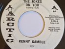 KENNY GAMBLE  - The Jokes On You - ARCTIC - 60's NORTHERN SOUL - 70's Reissue