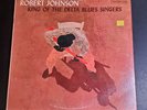 LP - ROBERT JOHNSON - KING OF THE DELTA BLUES SINGERS