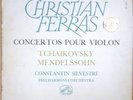 TCHAIKOVSKY & MENDELSSOHN Violin Concerto FERRAS SILVESTRI LVDSM ASDF 152 ED1