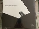 KA - Honor killed The Samurai Vinyl