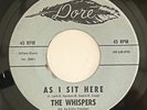 THE WHISPERS - AS I SIT HERE / RARE SWEET SOUL DOO WOP 45 DORE