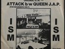ISM Attack b/w Queen J.A.P. NYC 1980 KBD PUNK S.I.N. Records