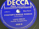 Louis Jordan & Tympany Five Pinetop's Boogie Woogie / T-Bone Blues DECCA 8525 78