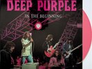 DEEP PURPLE- In The Beginning 70s Live LP (NEW 2024 Pink Coloured Vinyl)
