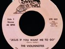 The Violinnotes: Jesus If You Want Me To Go Rare Gospel 45 SOUND TRACK #STR 002