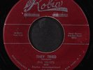 VELVETS: they tried / she's gotta grin RED ROBIN 7