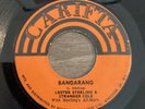 LESTER STERLING & STRANGER COLE - Bangarang, 7” vinyl reggae Ja’68 (Carifta)