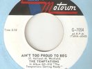 THE TEMPTATIONS Aint Too Proud To Beg TAMLA MOTOWN NORTHERN SOUL RARER CANADA 45