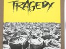 TRAGEDY Can We Call This Life? 7