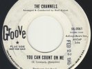 CHANNELS - YOU CAN COUNT ON ME ON (GROOVE) RARE NORTHERN SOUL ORIGINAL W. PROMO