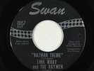 Rockabilly Inst. 45 - Link Wray & the Raymen - Batman Theme - Swan