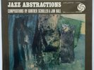 JAZZ ABSTRACTIONS- G SCHULLER &JIM HALL- BILL EVANS -ATLANTIC US -1er PRESS 1965