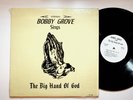 1968 Bobby Grove Sings The Big Hand Of God Gospel Christian Vinyl LP Record