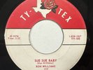 Rare Texas Rockabilly: Ron Williams & Customs “Sue Sue Baby” Ty-Tex 1960