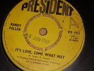 VG+ UK PRESIDENT DEMO 45 - RANDY FULLER - IT'S LOVE, COME WHAT MAY