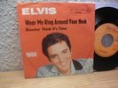 Elvis Wear my Ring Around..... 