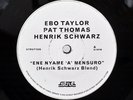 EBO TAYLOR  / HENRIK SCHWARZ ENE NYAME 'A' MENSURO STRUT STRUT126S UK 12