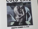 Cold Cave. LoveComesClose/The Laurels/A Little Death To Laugh