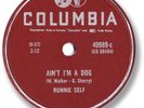 Super Rare 1957 RONNIE SELF Rockabilly 78 RPM Record Ain’t I’m a Dog/Rocky Blues