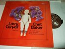 LARRY CORYELL&CHET BAKER : SAME LP 1980 SANDRA 06-2115 GERMANY