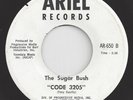 RARE Northern Soul 45 - The Sugar Bush - Code 3205 - Ariel - VG+ (LISTEN)