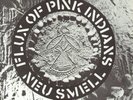 FLUX OF PINK INDIANS NEU SMELL 7