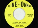 70s Soul Psych AOR 45 - New Light - Carry The Load - Shine-Onnnn  - VG+ unknown?