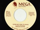 Modern Soul 45 - Breeze Band - Show Me How To Shag - Mega - VG++ obscure