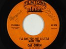 Northern Soul 45 - Cal Green - Give You Just A Little More - Filmtown - rare