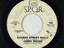 Northern Soul R&B 45 - Jimmy Moore - Church Street Sally - S.P.Q.R.