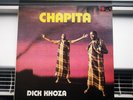 DICK KHOZA - CHAPITA SOUTH AFRICAN FUNK GALLO FIRST PRESS CLEAN LP