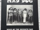 MAD DOG - DAWN OF THE SEVENTH SUN (2003 RD label)