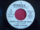 GARY UNGER Please  Tell Me Truth 45 rpm PROMO Private Country Rock 1992